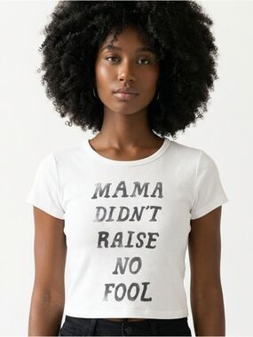 TOKYO DARLING | Mama Didn’t Raise No Fool Crop Tee XS